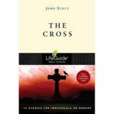 The Cross - Life Guide Bible Study - John Stott